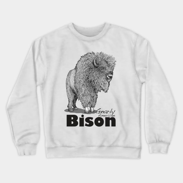 Gnarly American Bison, Not a Buffalo Crewneck Sweatshirt by dotsofpaint